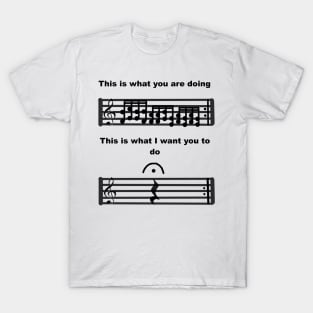 music humor be silent T-Shirt